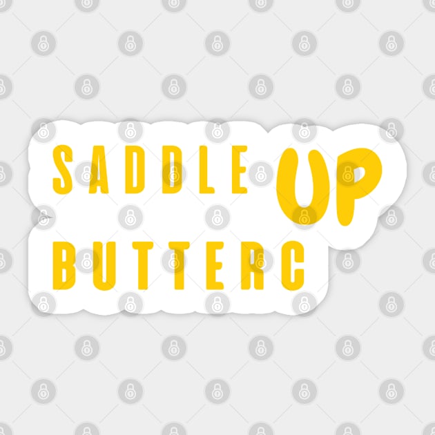 Saddle Up Buttercup Sticker by SPEEDY SHOPPING